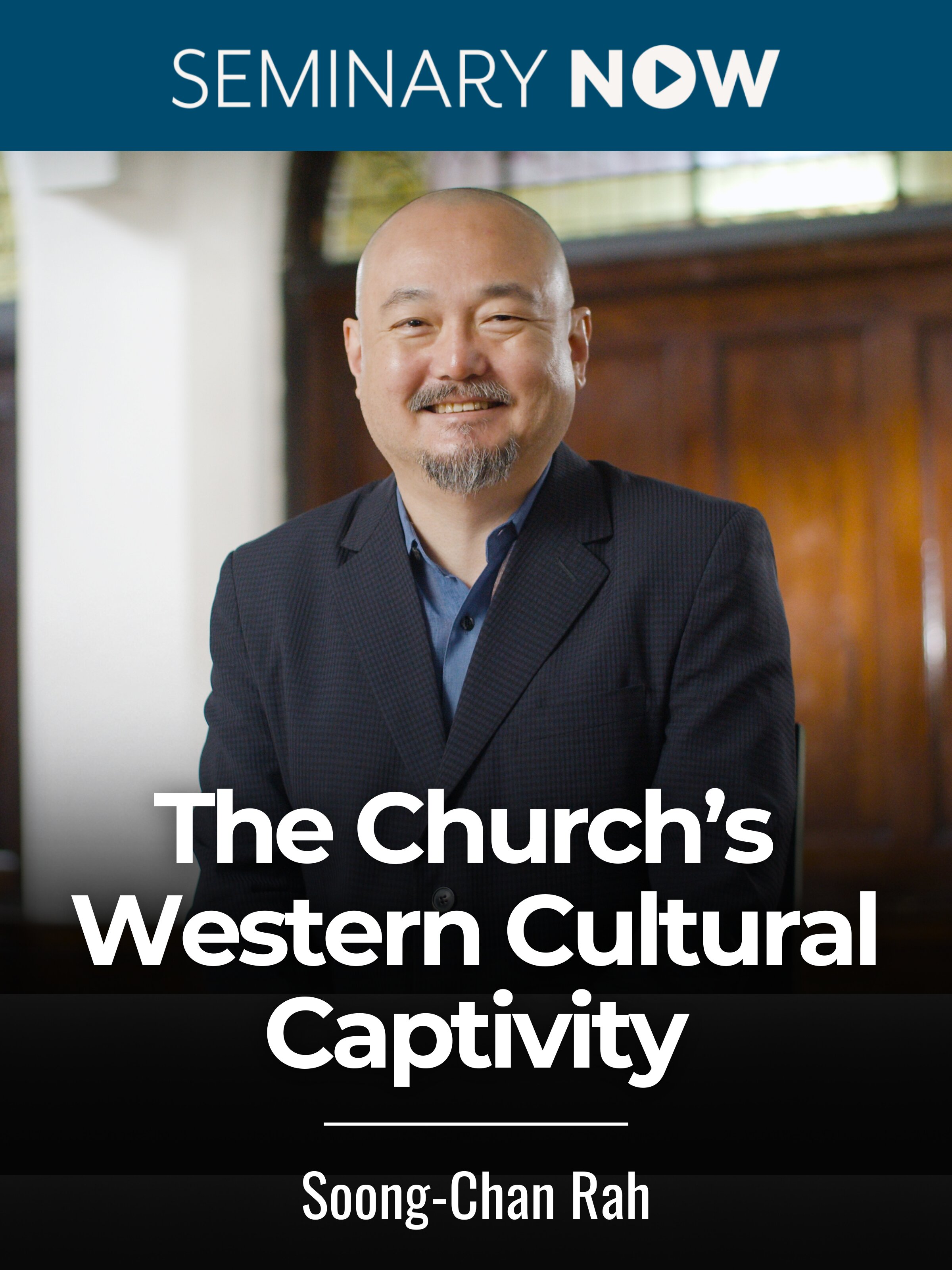The Church’s Western Cultural Captivity
