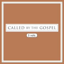 Called by the Gospel Series (3 vols.)