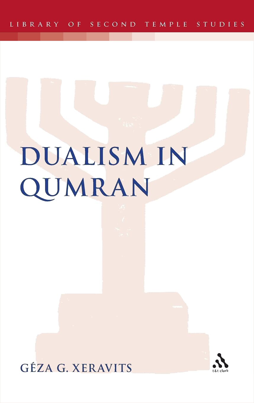 Dualism in Qumran (Library of Second Temple Studies)