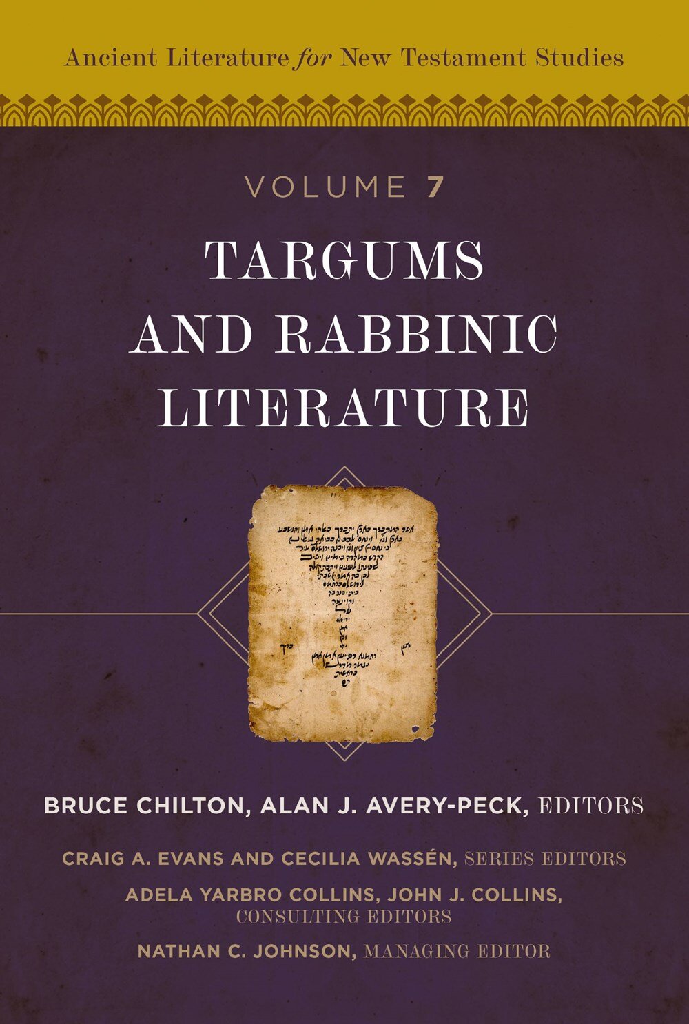 Targums and Rabbinic Literature (Ancient Literature for New Testament Studies, Volume 7)