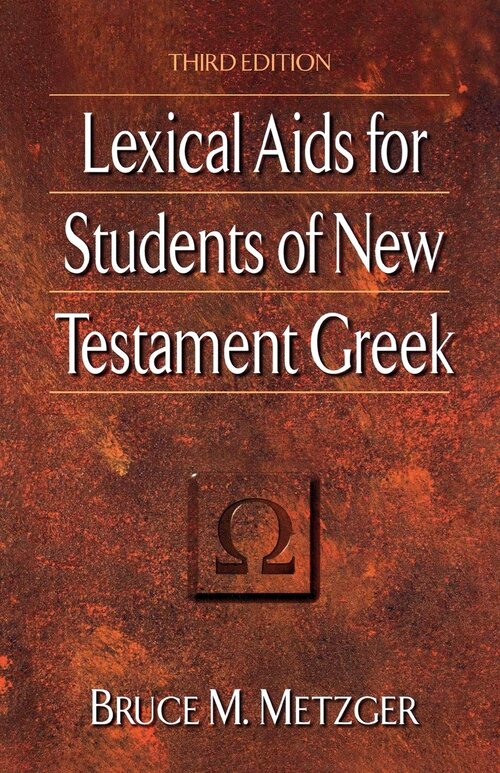 Lexical Aids for Students of New Testament Greek, 3rd ed.