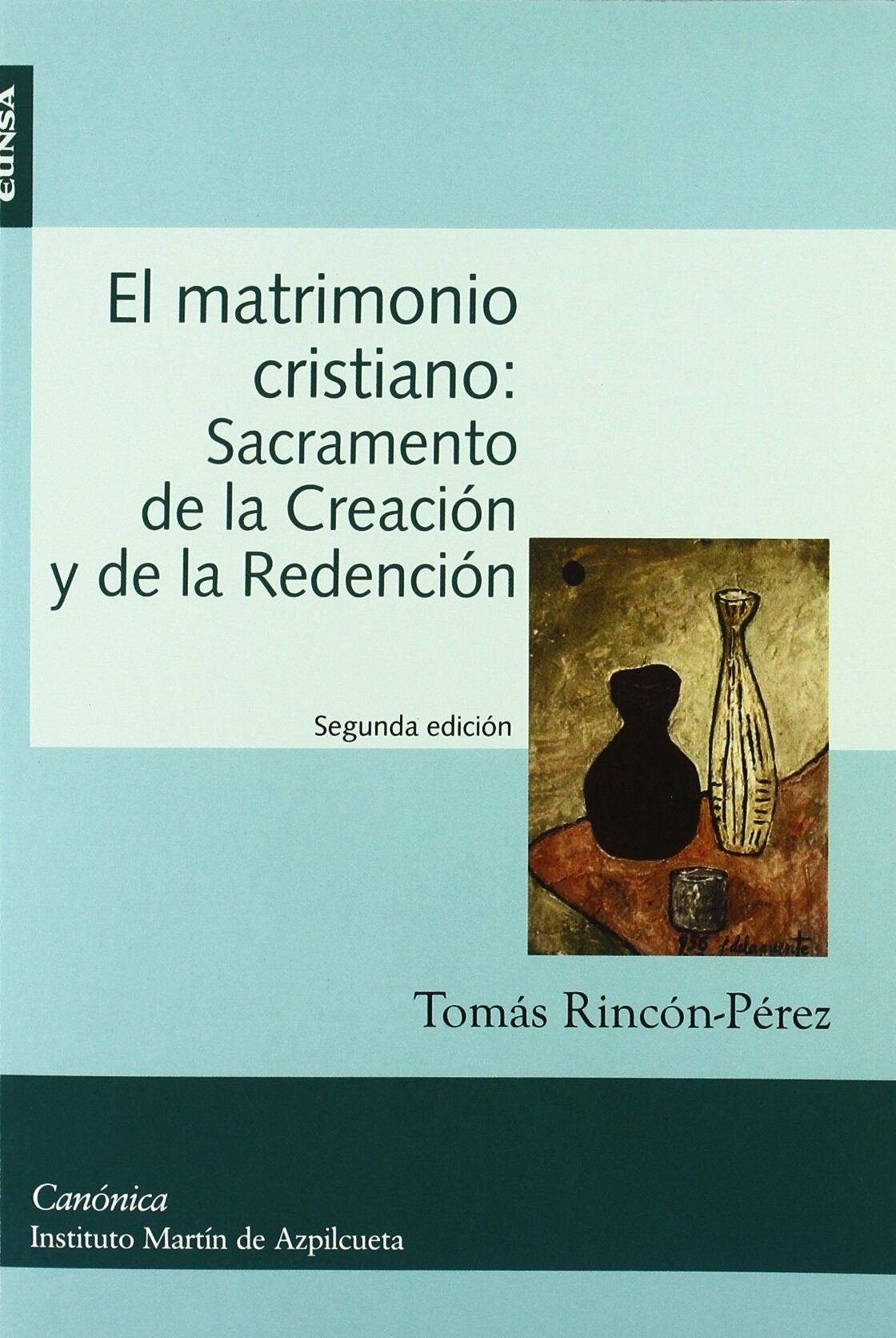 El matrimonio cristiano: Sacramento de la Creación y de la Redención