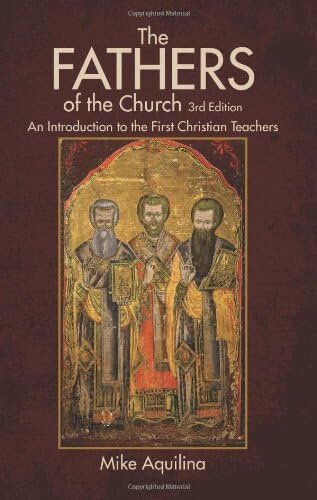 The Fathers of the Church, 3rd Edition