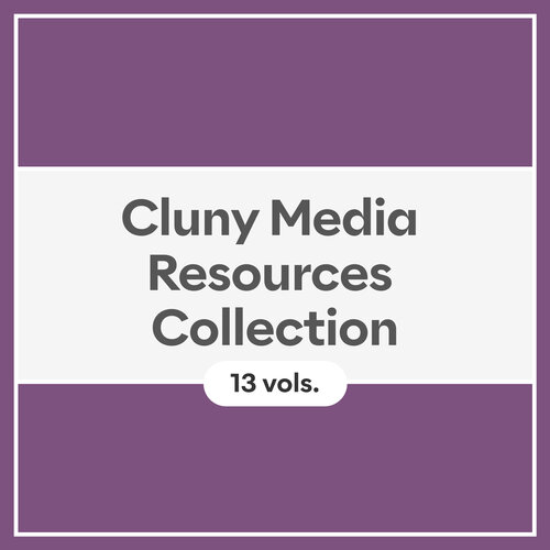 Cluny Media Resources Collection (13 vols.)