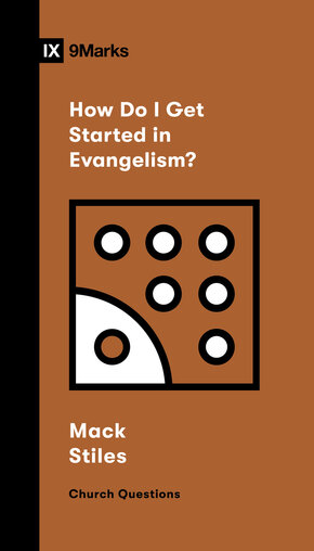 How Do I Get Started in Evangelism? (Church Questions) 