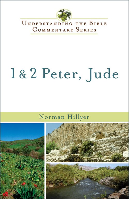 1 & 2 Peter, Jude (Understanding the Bible Commentary | UBC)