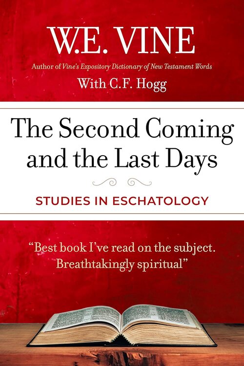 The Second Coming and the Last Days: Studies in Eschatology