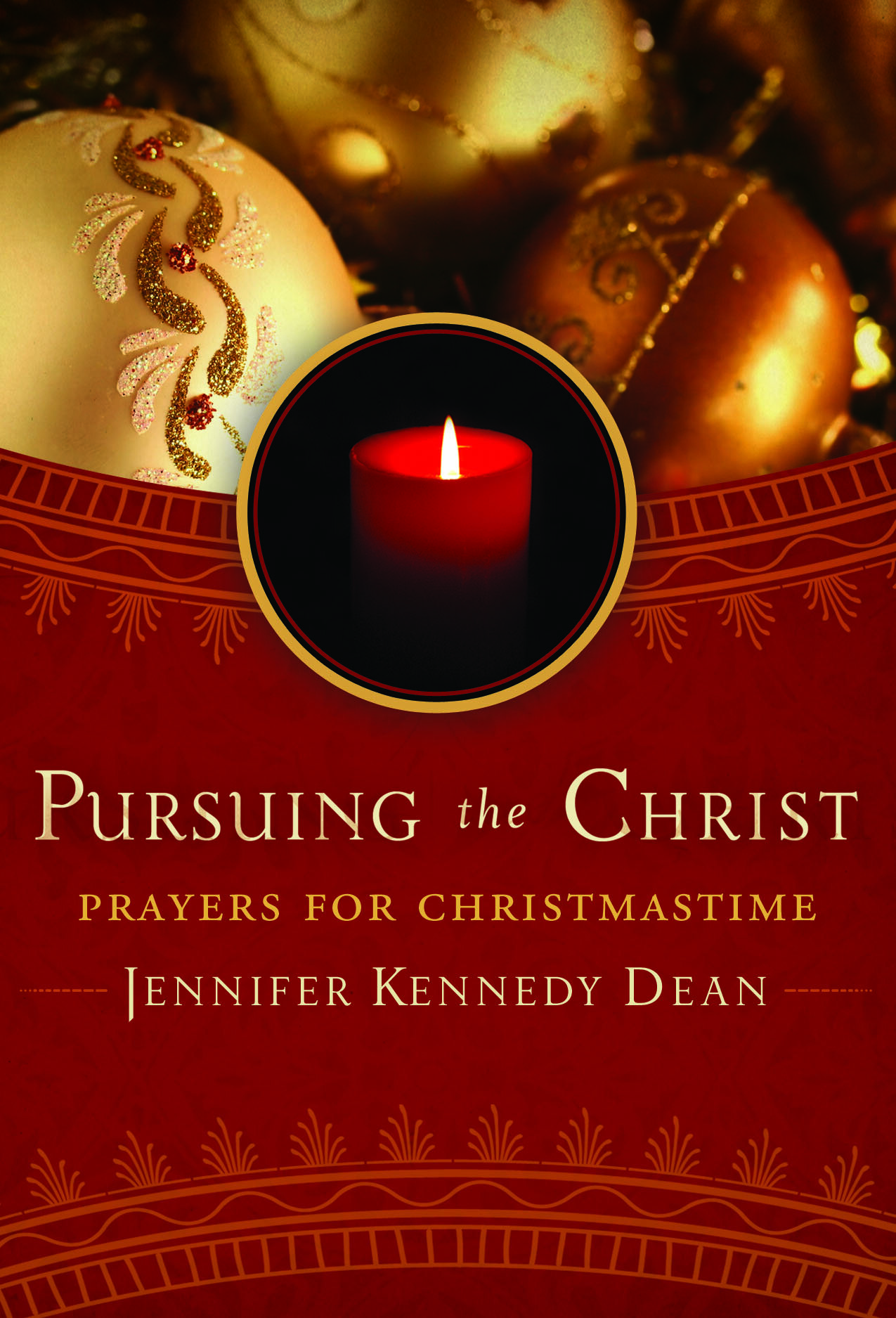Pursuing the Christ: Prayers for Christmastime