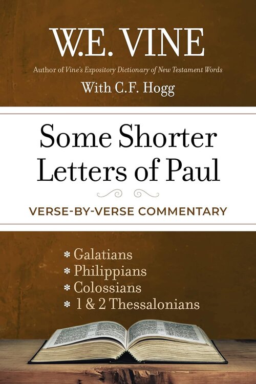Some Shorter Letters of Paul: Verse-by-Verse Commentary