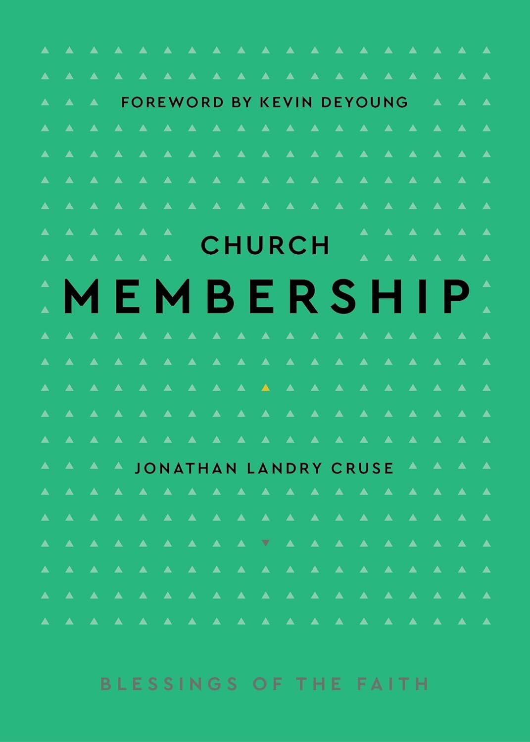 Church Membership (Blessings of the Faith)