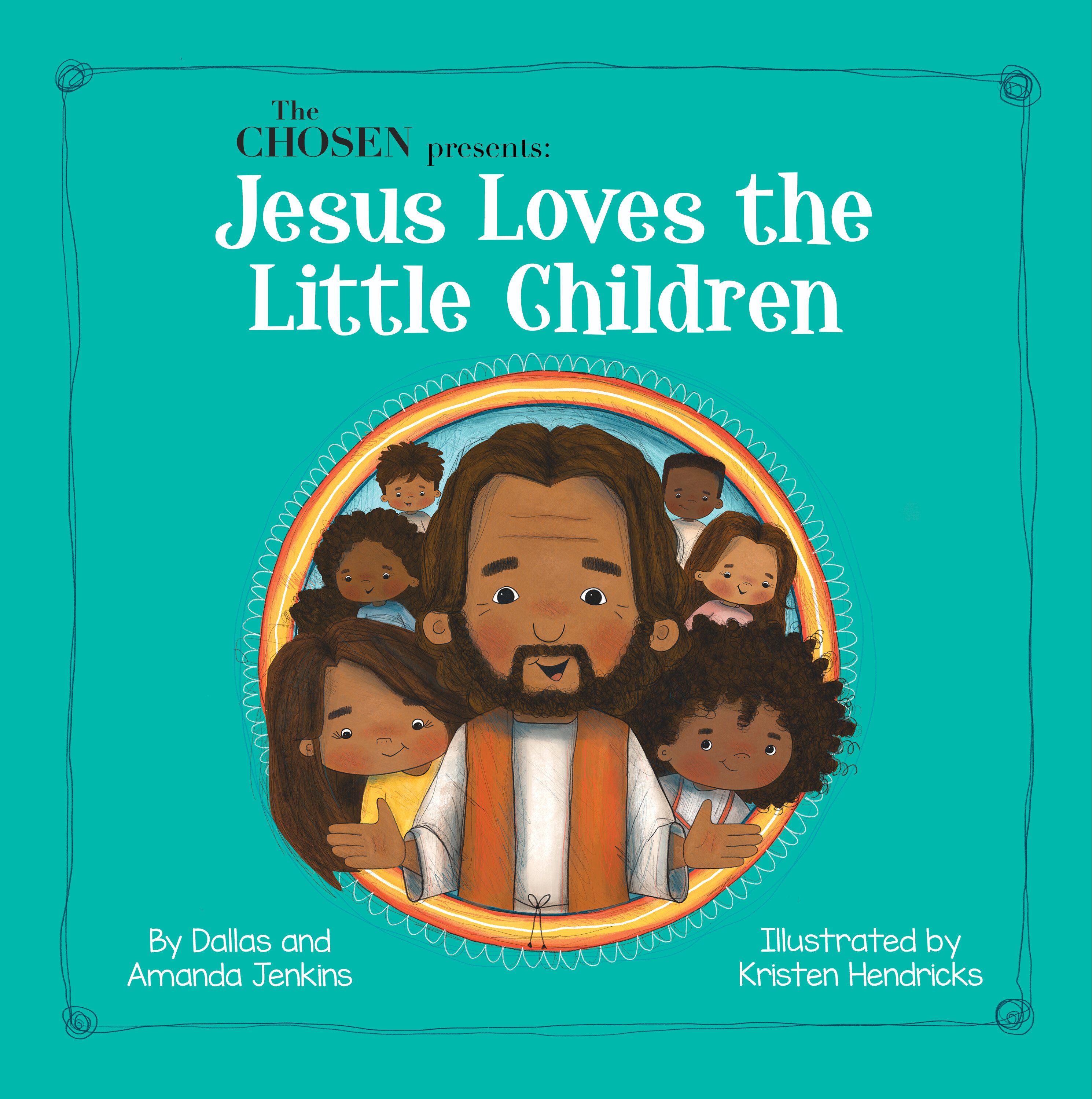 The Chosen Presents: Jesus Loves the Little Children