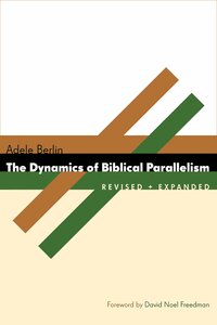 The Dynamics of Biblical Parallelism