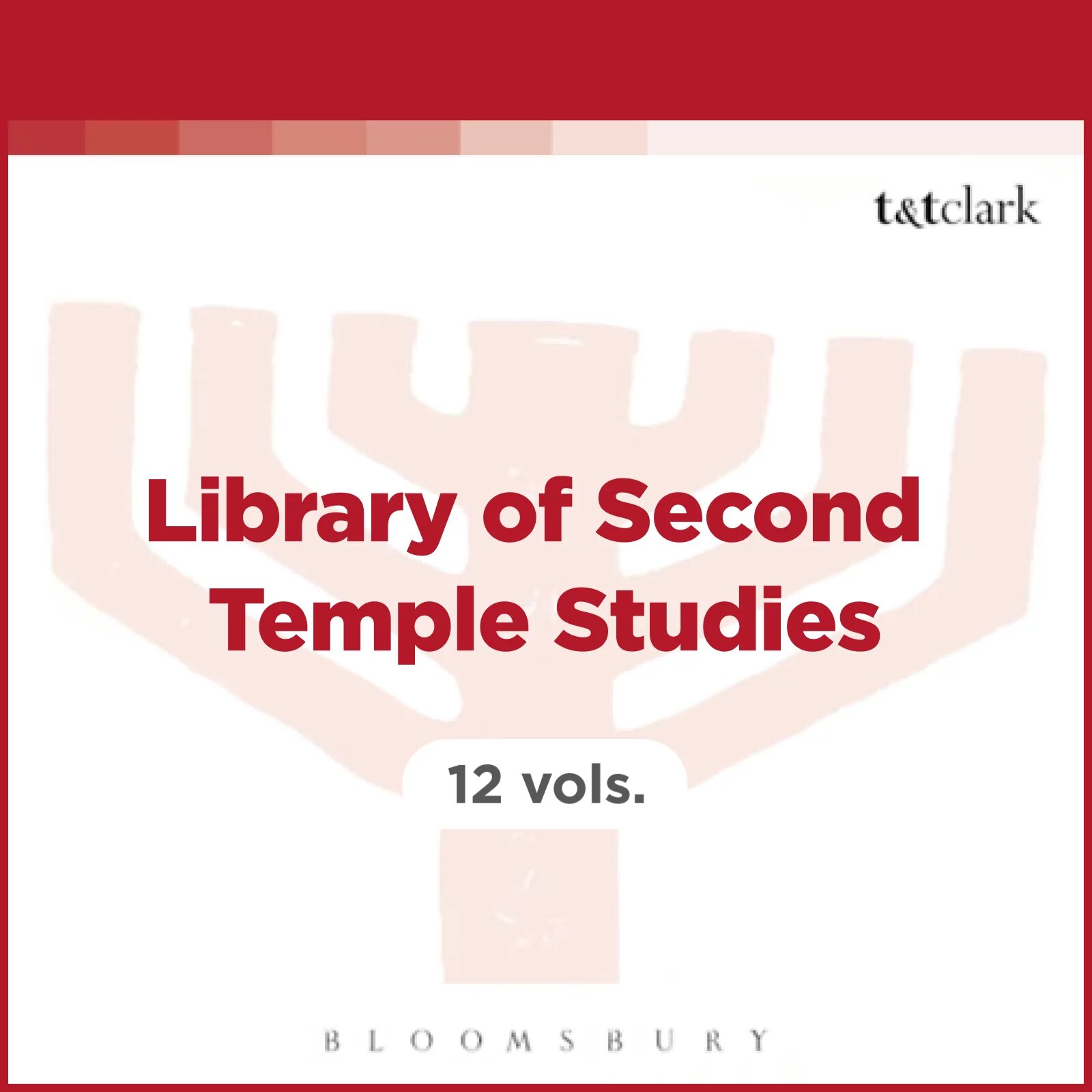 Library of Second Temple Studies (12 vols.)