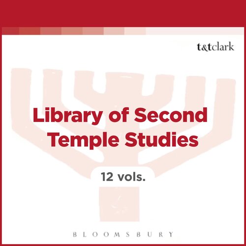 Library of Second Temple Studies (12 vols.)
