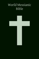 The World Messianic Bible (World English Bible | WEB)