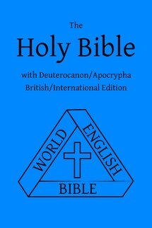The Holy Bible with Deuterocanon/Apocrypha: British/International Edition (World English Bible | WEB)