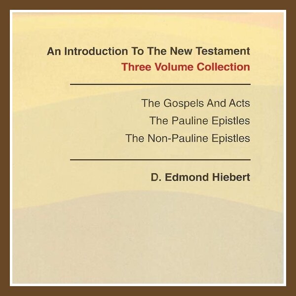 An Introduction To The New Testament (3 vols.)