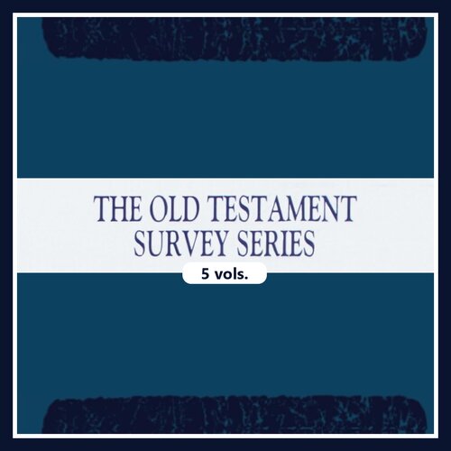 Old Testament Survey Series (5 vols.)