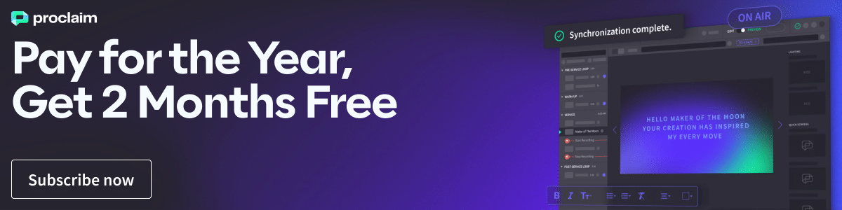 Ad: Pay for a Full Year of Proclaim, Get 2 Months Free. Click to subscribe now.