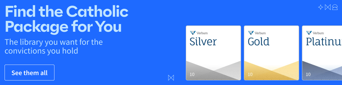 Find the Catholic Verbum Package for You. It's the library you want for the convictions you hold. Click to explore them all.