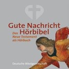 Gute Nachricht-Hörbibel: Das Neue Testament als Hörbuch (Hörbuch)