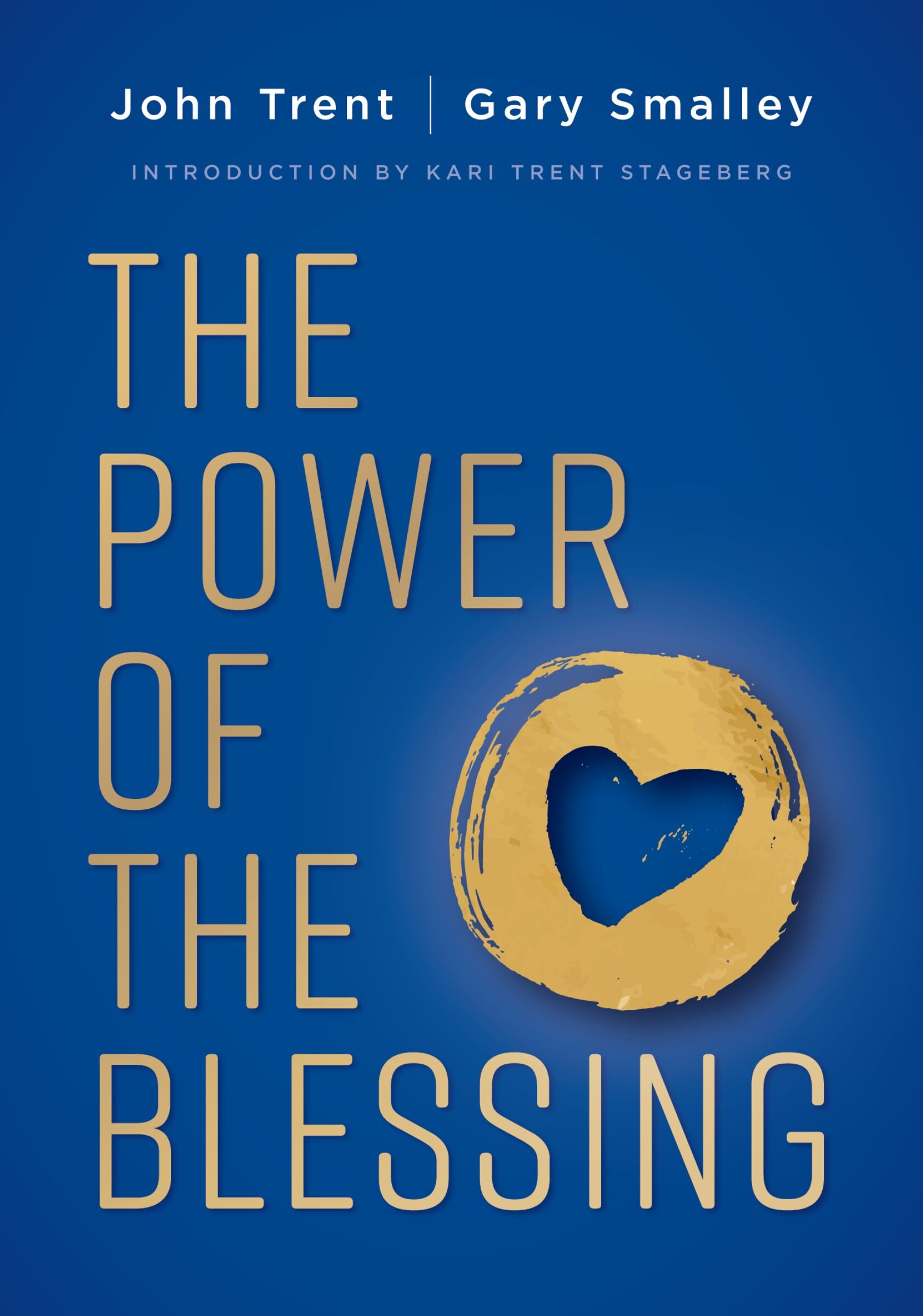 The Blessing: Giving the Gift of Unconditional Love and Acceptance