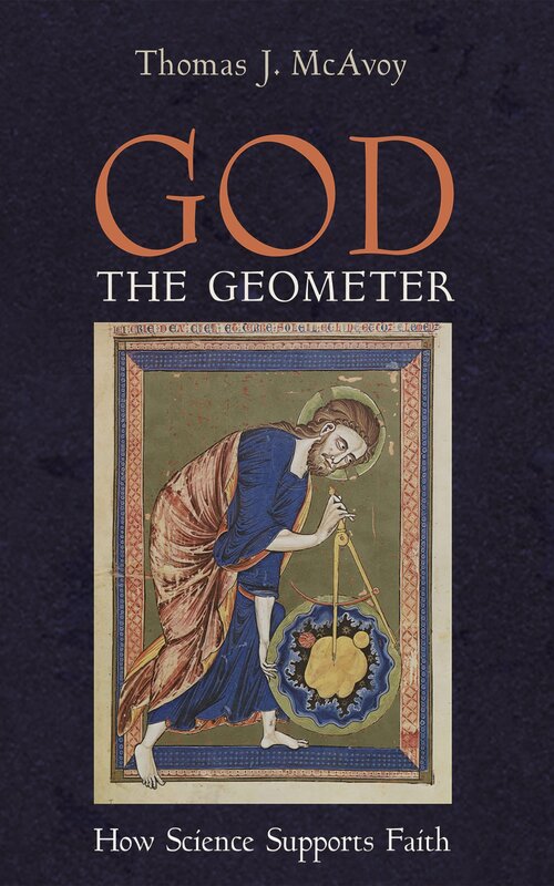 God the Geometer: How Science Supports Faith