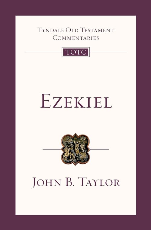 Ezekiel (Tyndale Old Testament Commentaries | TOTC)