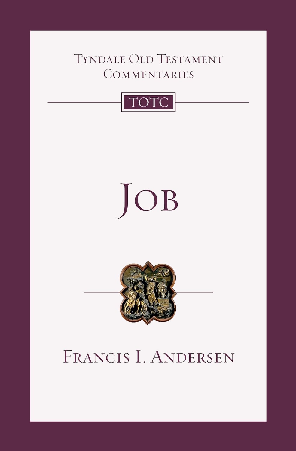 Job (Tyndale Old Testament Commentaries | TOTC)