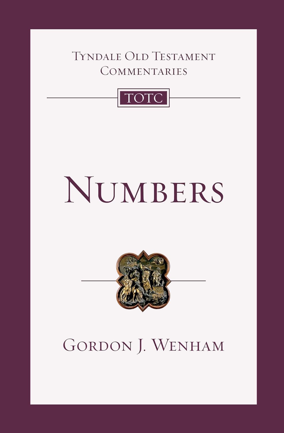 Numbers (Tyndale Old Testament Commentaries | TOTC)
