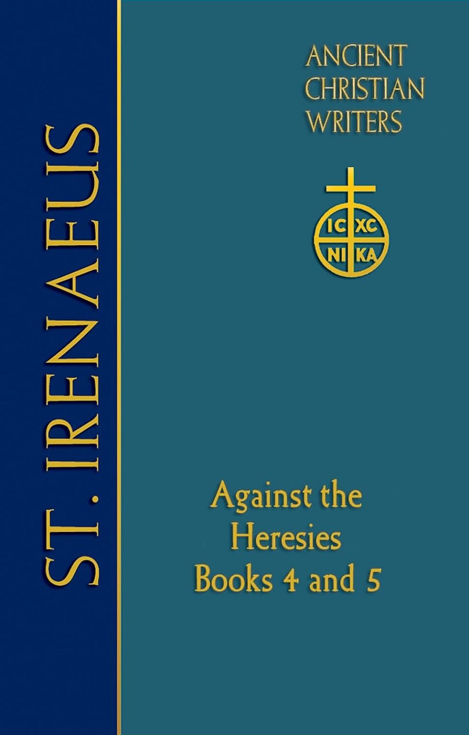 St. Irenaeus of Lyons: Against the Heresies Book 4&5