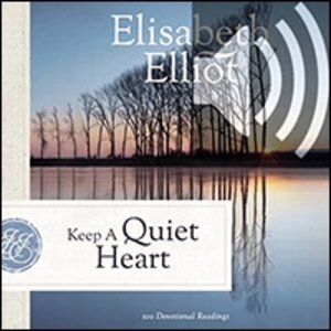 Keep a Quiet Heart (audio)