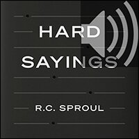 Hard Sayings: Understanding Difficult Passages of Scripture (Audio)