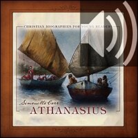 Athanasius: Christian Biographies for Young Readers (Audio)