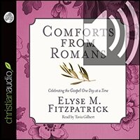 Comforts from Romans: Celebrating the Gospel One Day at a Time (audio)