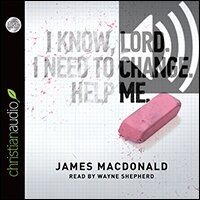 Lord, Change Me (audio)