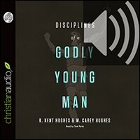 Disciplines of a Godly Young Man (audio)