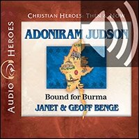 Adoniram Judson: Bound for Burma (Audio)