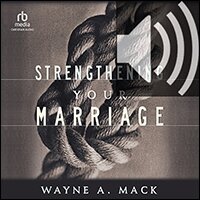 Strengthening Your Marriage (audio)
