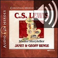 C.S. Lewis: Master Storyteller (Audio)