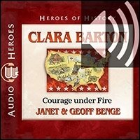 Clara Barton: Courage under Fire (Audio)