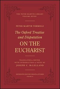 The Oxford Treatise and Disputation on the Eucharist, 1549
