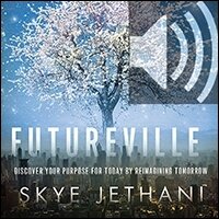 Futureville: Discover Your Purpose for Today by Reimagining Tomorrow (Audio)