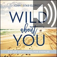 Wild About You: A 60-Day Devotional for Couples (60 Daily Devotions) (Audio)