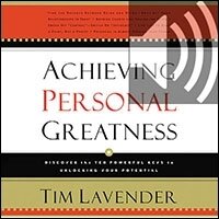 Achieving Personal Greatness: Discover the 10 Powerful Keys to Unlocking Your Potential (Audio)