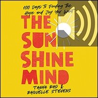 The Sunshine Mind: 100 Days to Finding the Hope and Joy You Want (Audio)