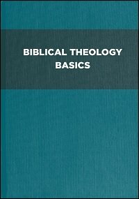 Biblical Theology Basics