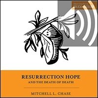 Resurrection Hope and the Death of Death (audio)