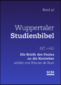 Der erste & zweite Brief des Paulus an die Korinther (Wuppertaler Studienbibel)