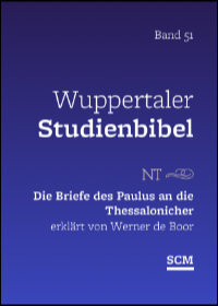 Die Briefe des Paulus an die Thessalonicher (Wuppertaler Studienbibel)